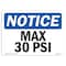 Signmission Safety Sign, OSHA Notice, 10" Height, Rigid Plastic, Max 30 PSI Sign, Landscape OS-NS-P-1014-L-14155 - alternate 1